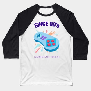 Since 90s Gamer and Proud - Gamer gift - Retro Videogame Baseball T-Shirt